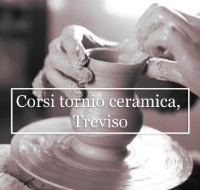 corsi tornio ceramica Treviso